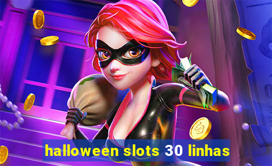 halloween slots 30 linhas